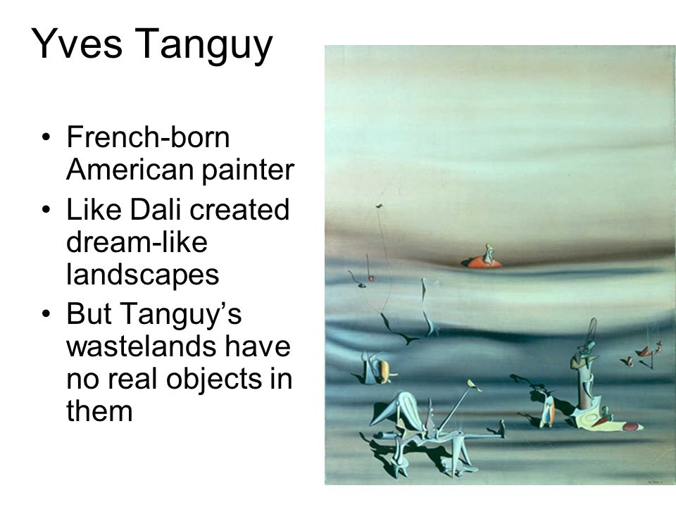 Yves Tanguy French-born American painter