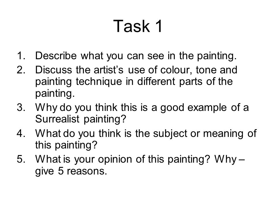 Task 1 Describe what you can see in the painting.