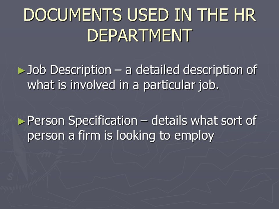 DOCUMENTS USED IN THE HR DEPARTMENT