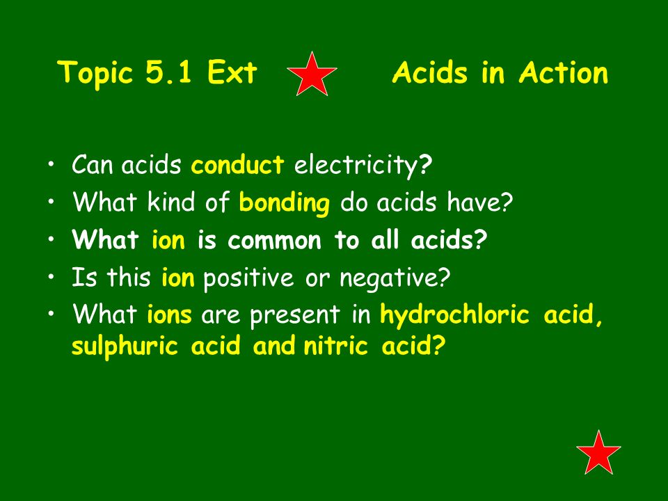Topic 5.1 Ext Acids in Action