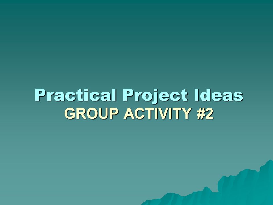 Practical Project Ideas