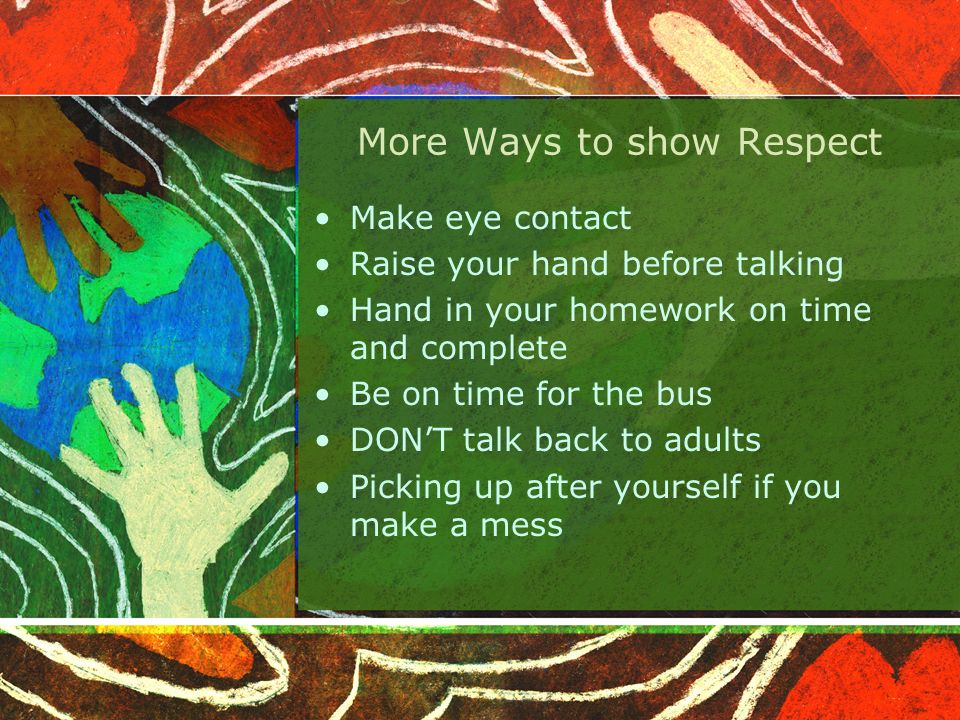 More Ways to show Respect