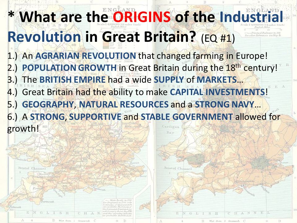 What are the ORIGINS of the Industrial Revolution in Great Britain