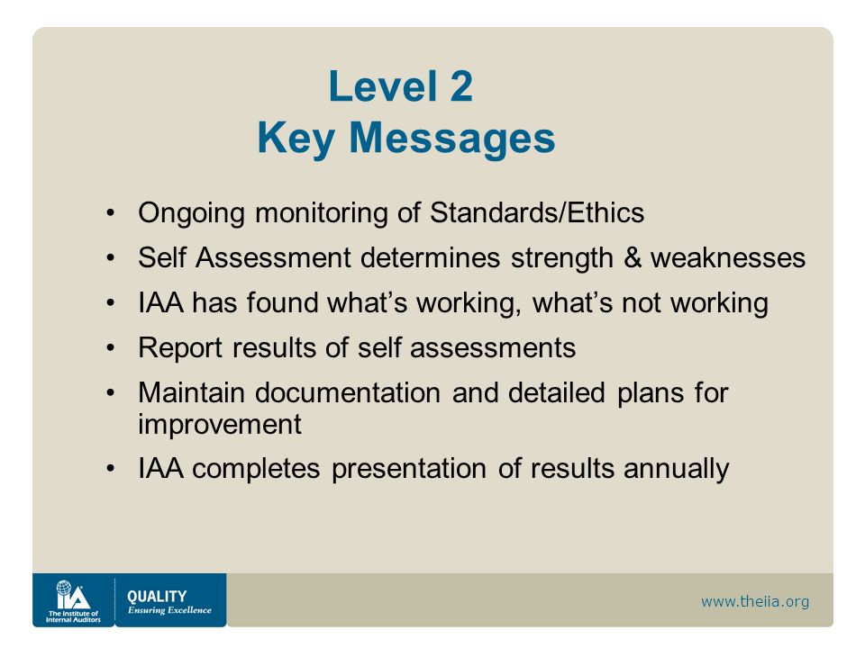 Level 2 Key Messages Ongoing monitoring of Standards/Ethics