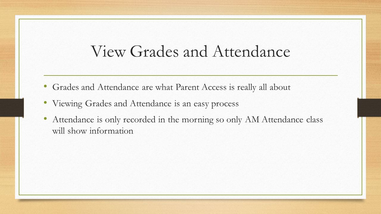 View Grades and Attendance