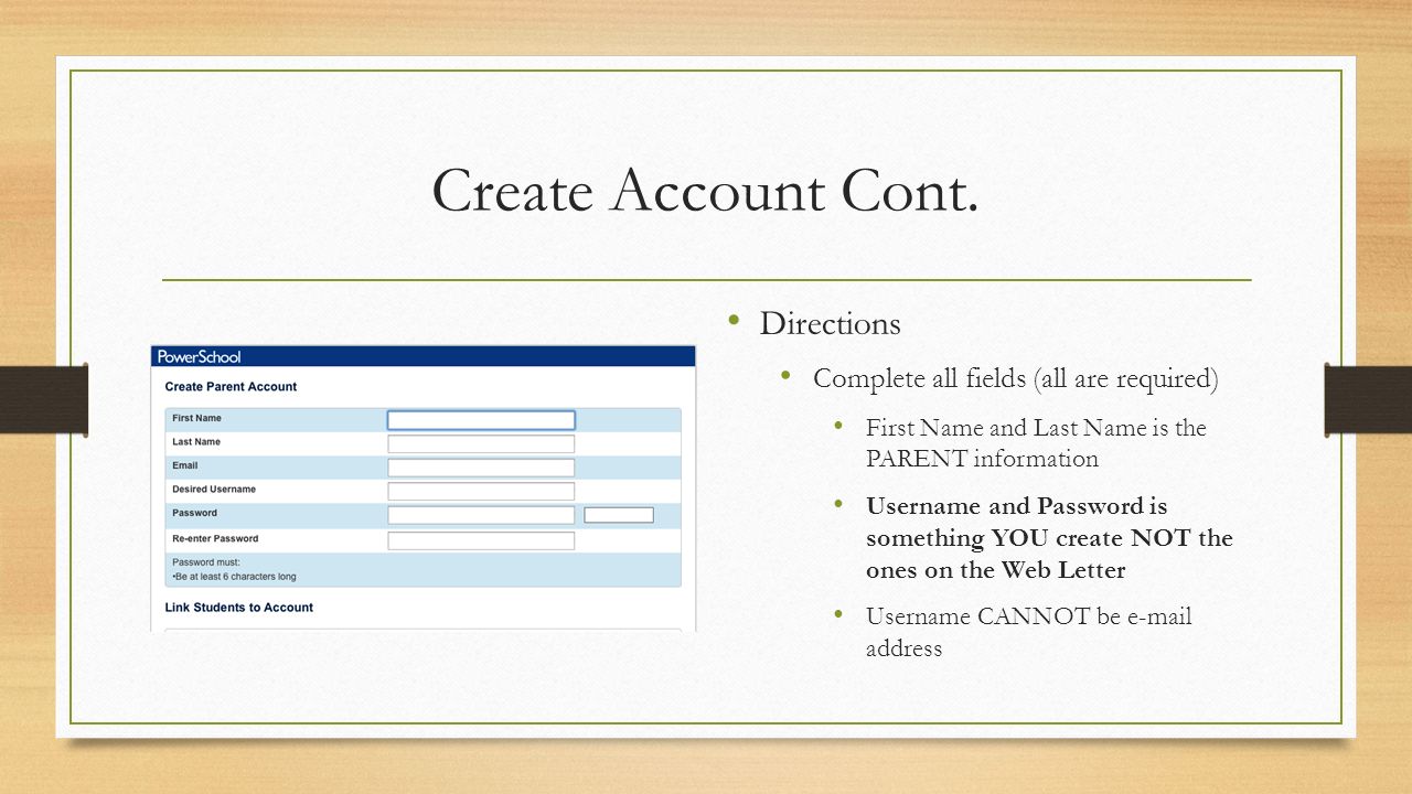 Create Account Cont. Directions Complete all fields (all are required)