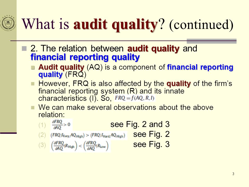 What is audit quality (continued)