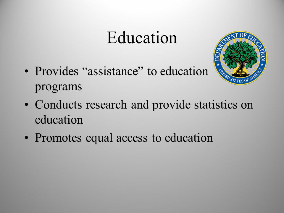 Education Provides assistance to education programs