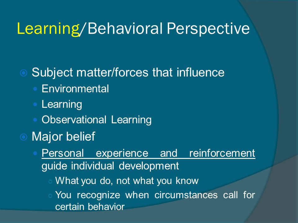 Learning/Behavioral Perspective