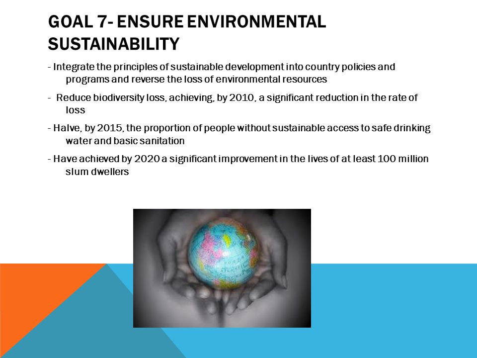 Goal 7- Ensure environmental sustainability