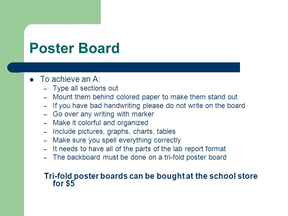 Poster Board To achieve an A: