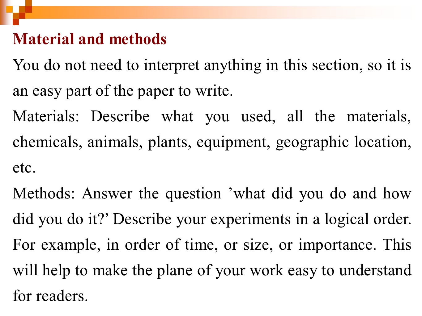Materials and methods. Material and methods. Materials and methods / methodology. Methods Section. How to write methodology in research paper example.