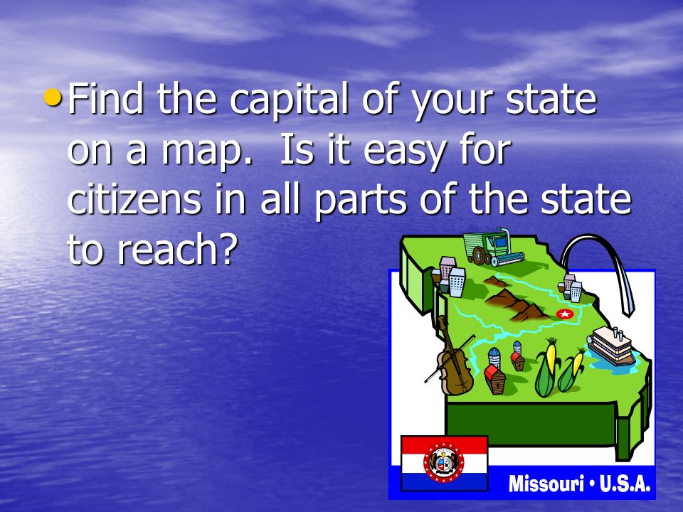 Find the capital of your state on a map