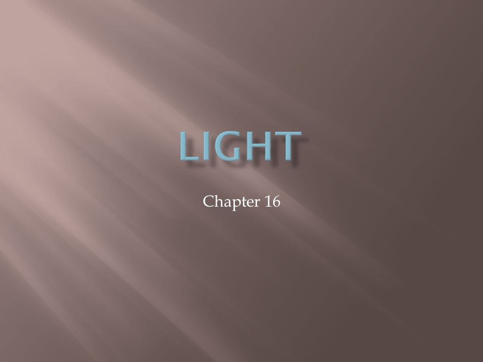 Light Chapter 16