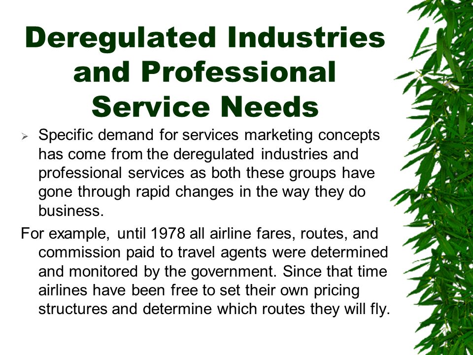 Deregulated Industries and Professional Service Needs