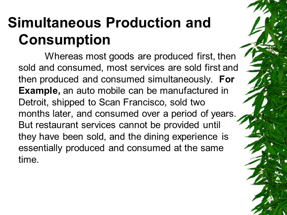Simultaneous Production and Consumption