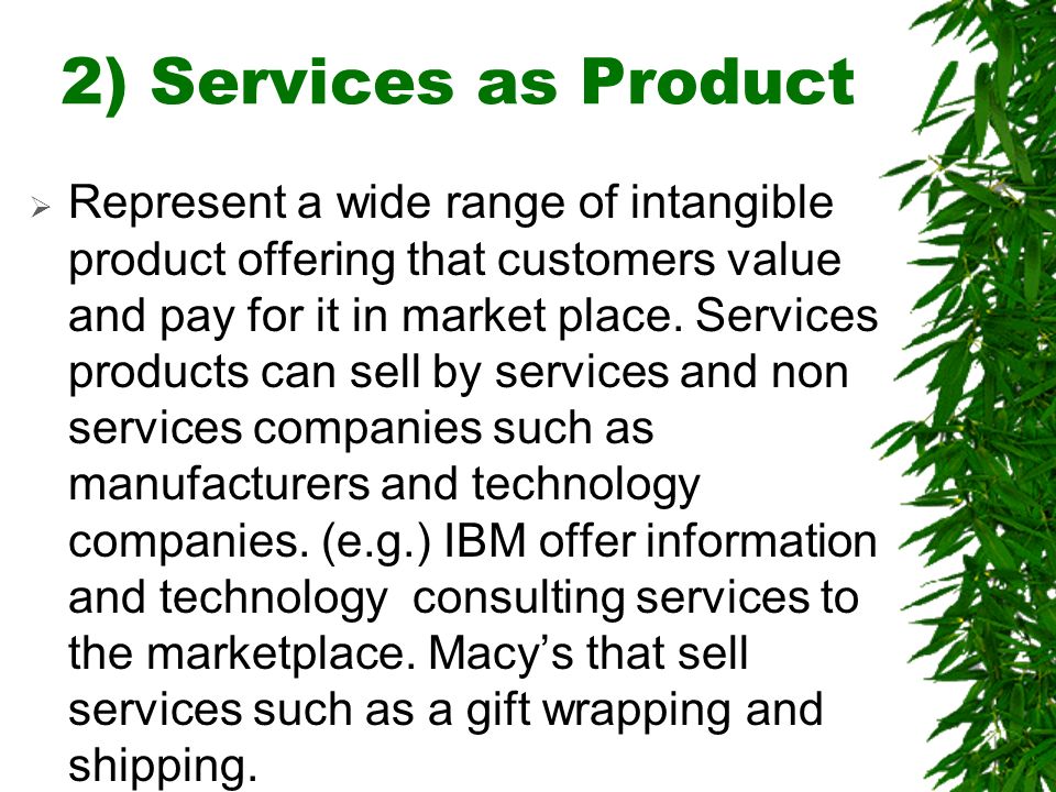 2) Services as Product