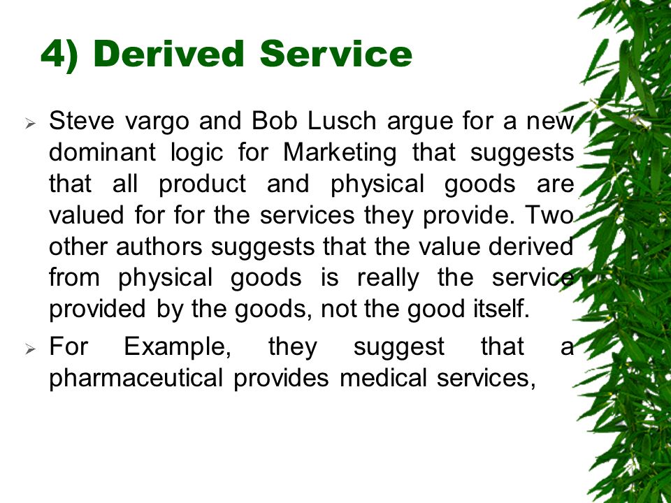 4) Derived Service