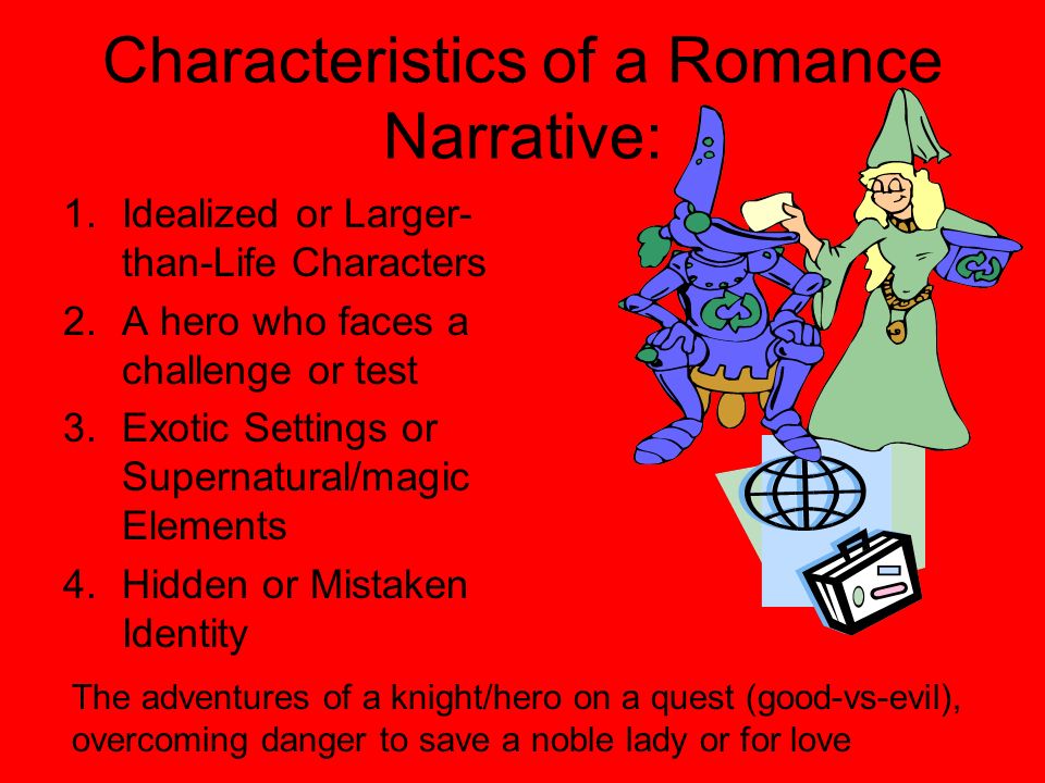 Characteristics of a Romance Narrative: