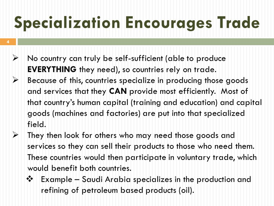 Specialization Encourages Trade