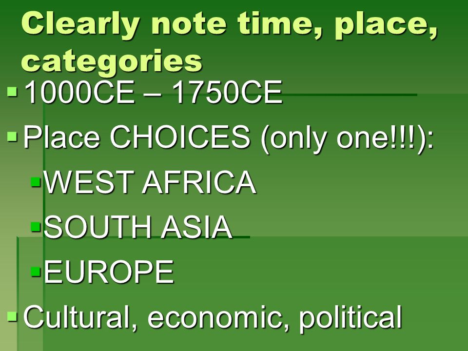 Clearly note time, place, categories