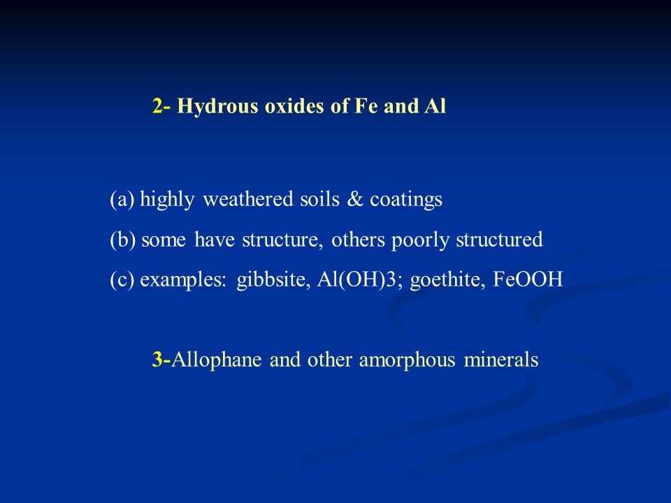 2- Hydrous oxides of Fe and Al
