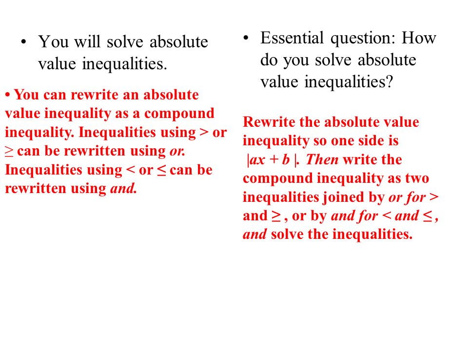 Essential question: How do you solve absolute value inequalities