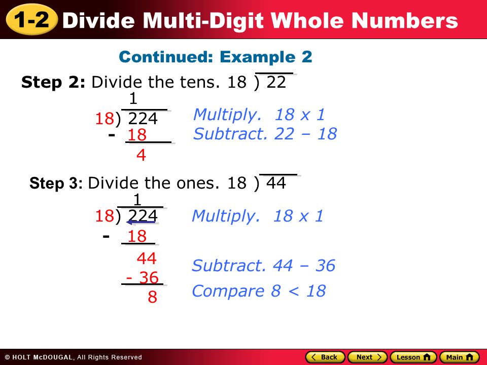 Continued: Example 2 Step 2: Divide the tens. 18 ) ) Multiply. 18 x 1.