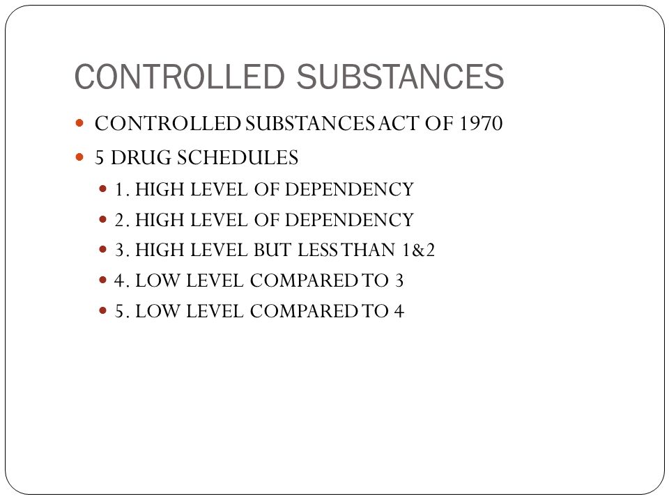 CONTROLLED SUBSTANCES