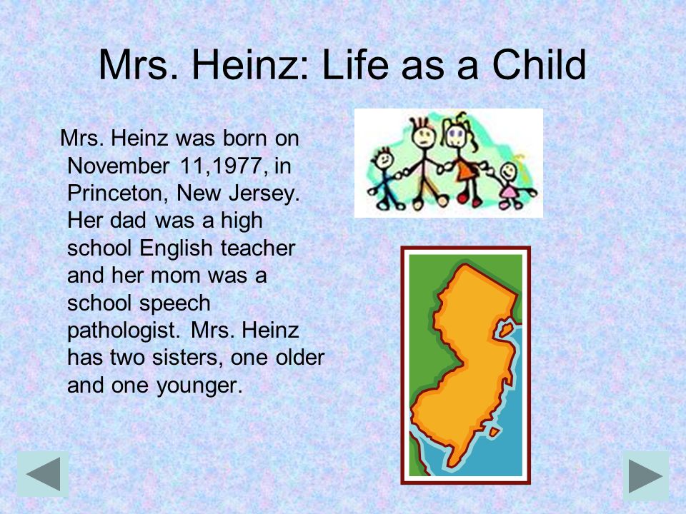 Mrs. Heinz: Life as a Child