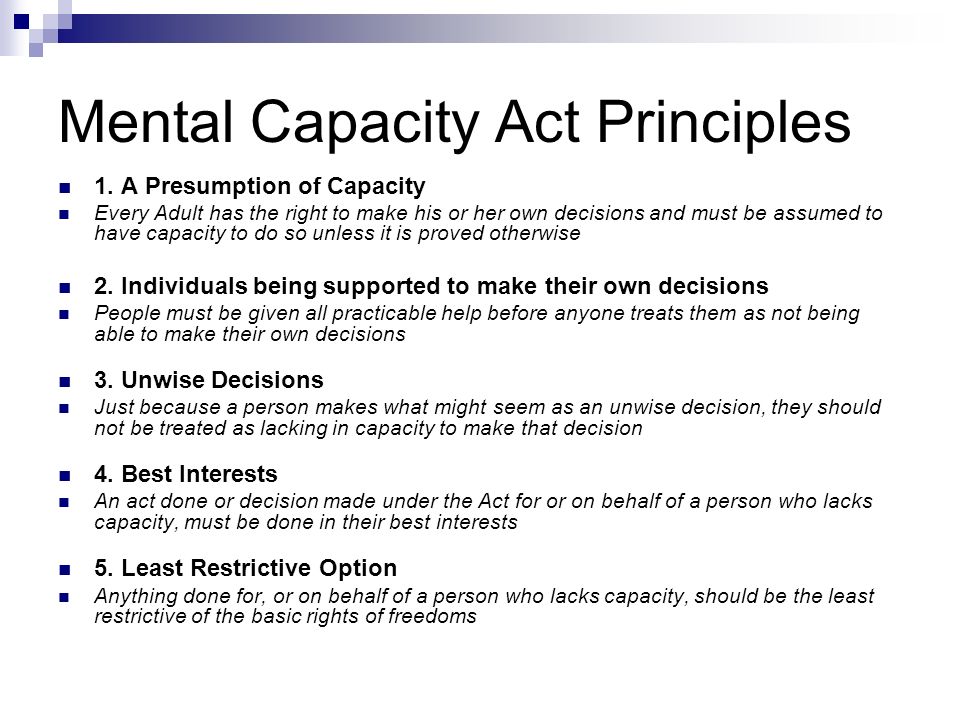 Mental Capacity Act – Principles and Practice - ppt download