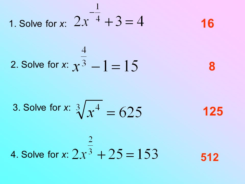 Solve for x: 2. Solve for x: 3. Solve for x: