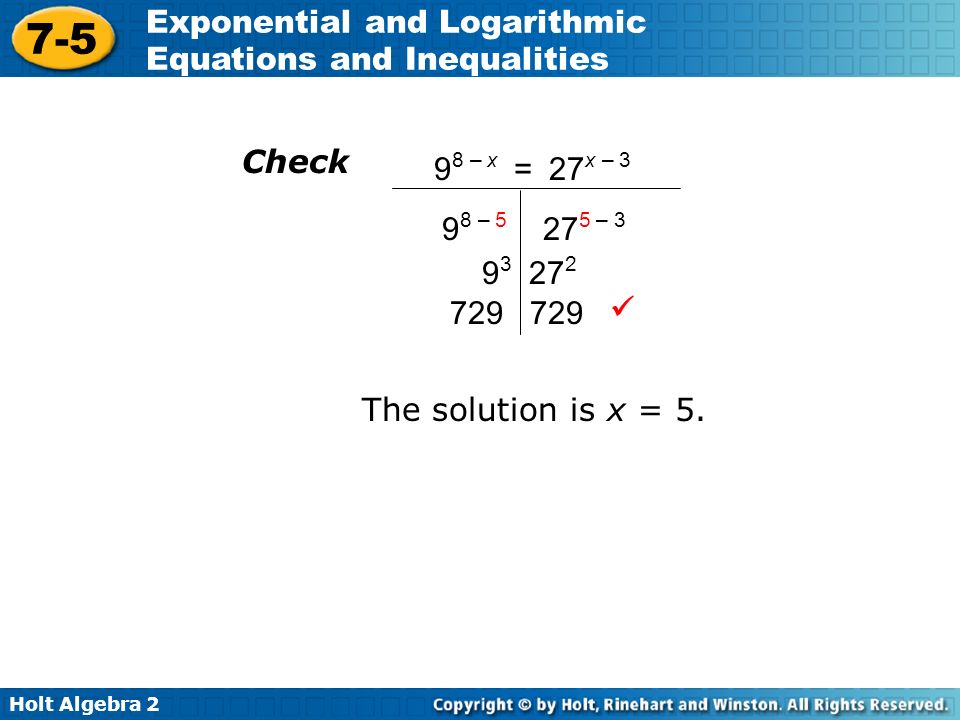 Check 98 – x = 27x – 3 98 – –  The solution is x = 5.