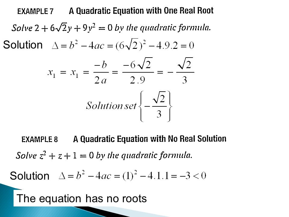 Solution Solution The equation has no roots