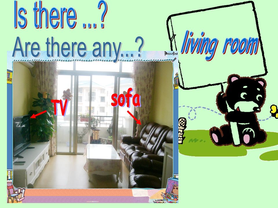Is there ... living room Are there any... sofa TV