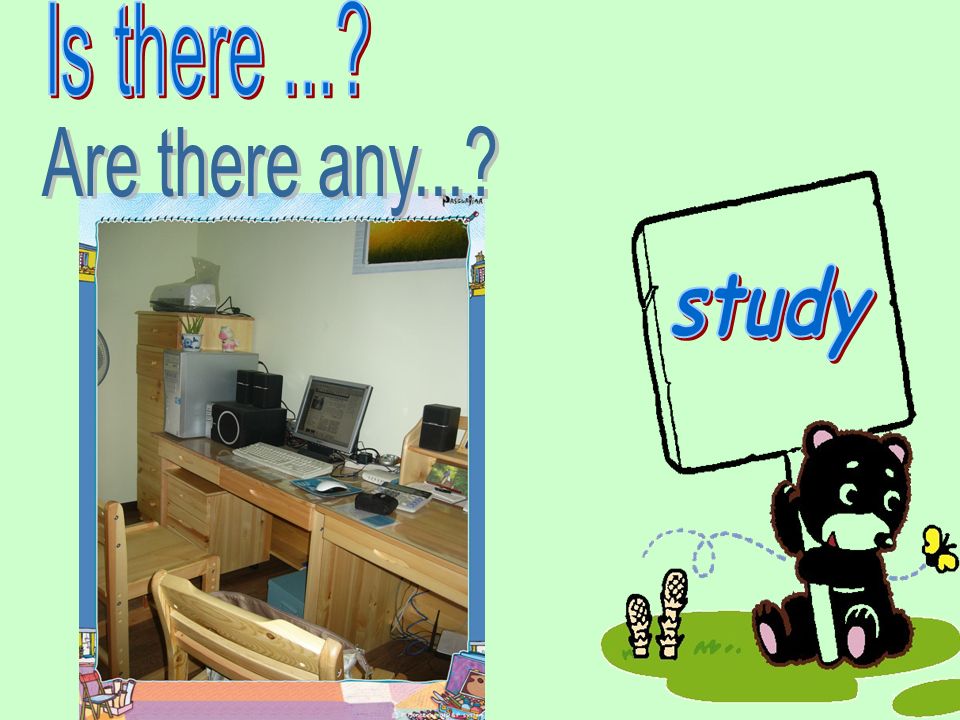 Is there ... Are there any... study