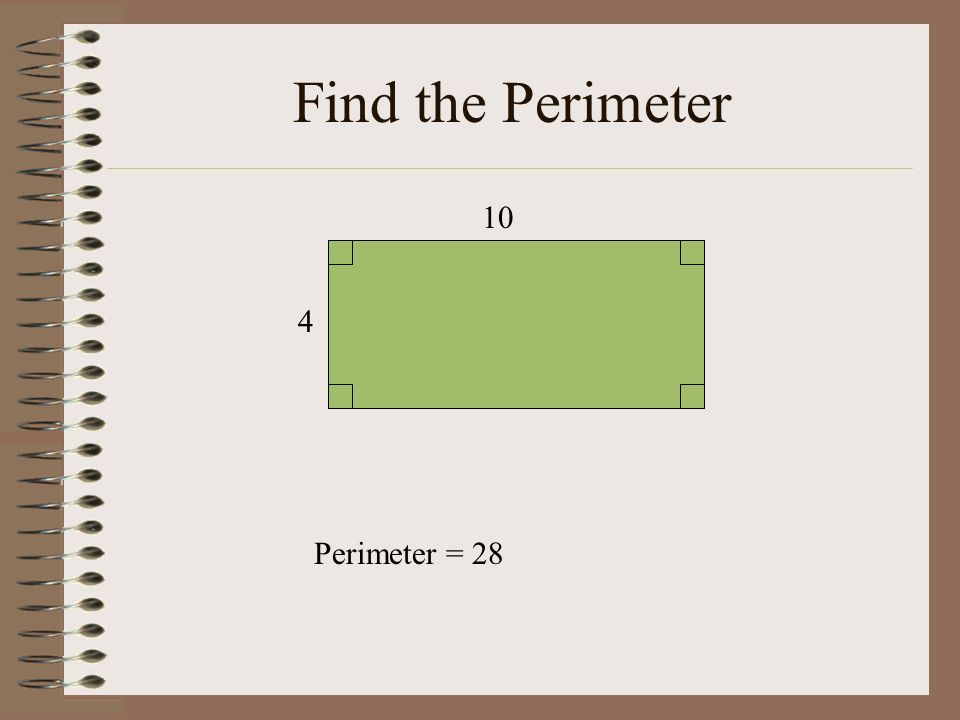 Find the Perimeter 10 4 Perimeter = 28