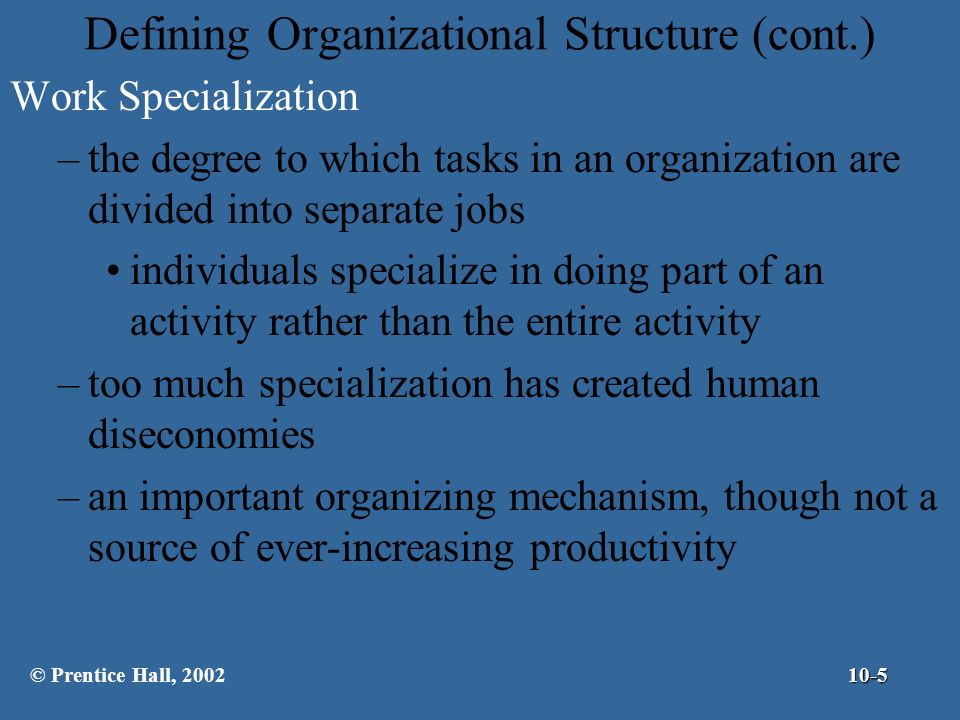 Defining Organizational Structure (cont.)