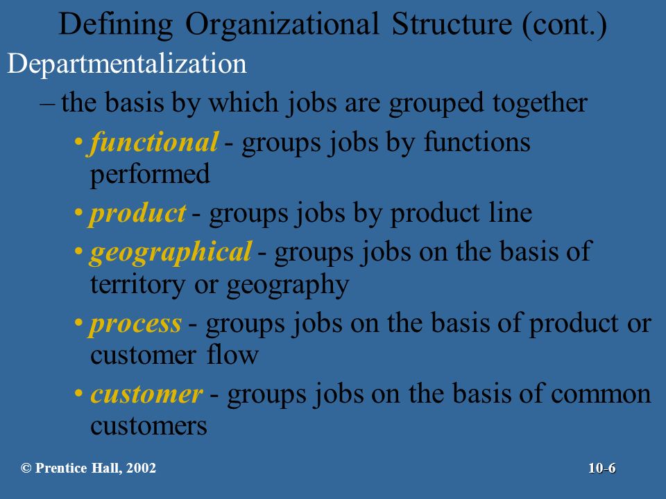 Defining Organizational Structure (cont.)