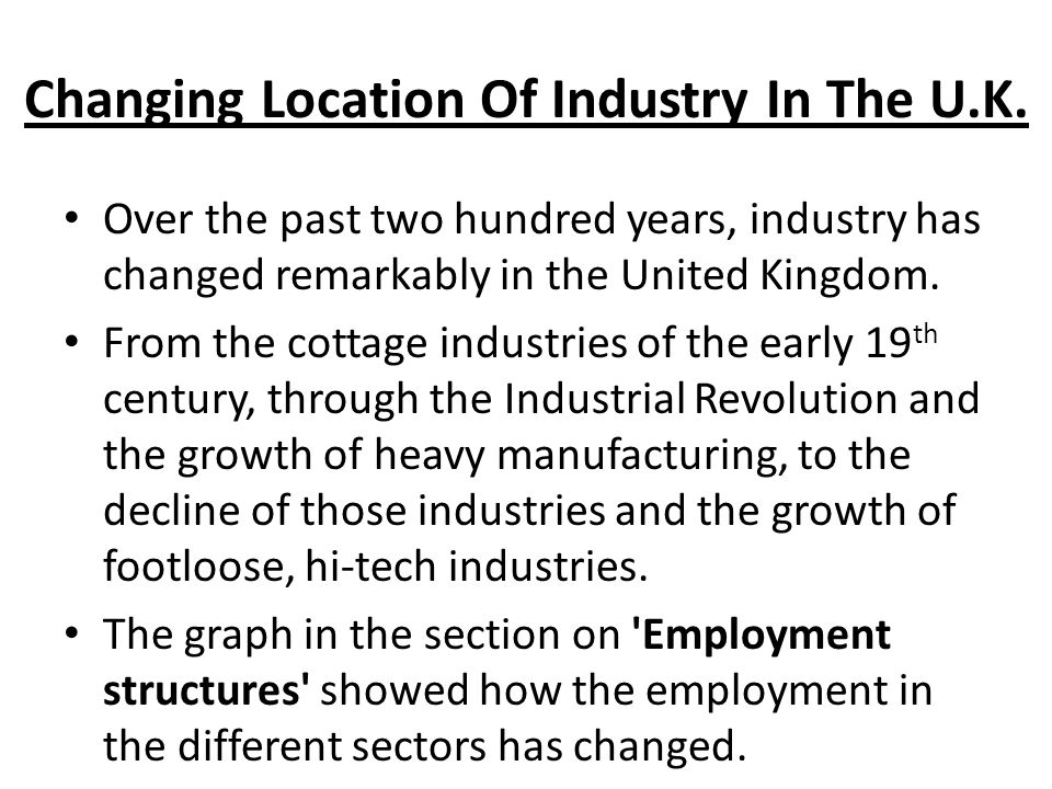 Changing Location Of Industry In The U.K.