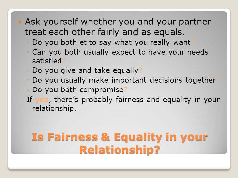 Is Fairness & Equality in your Relationship