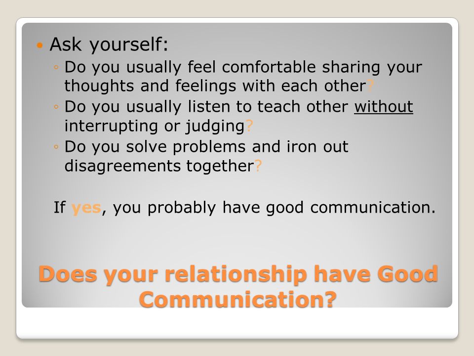Does your relationship have Good Communication