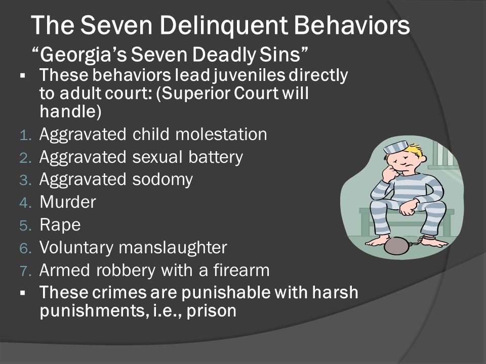 The Seven Delinquent Behaviors Georgia’s Seven Deadly Sins
