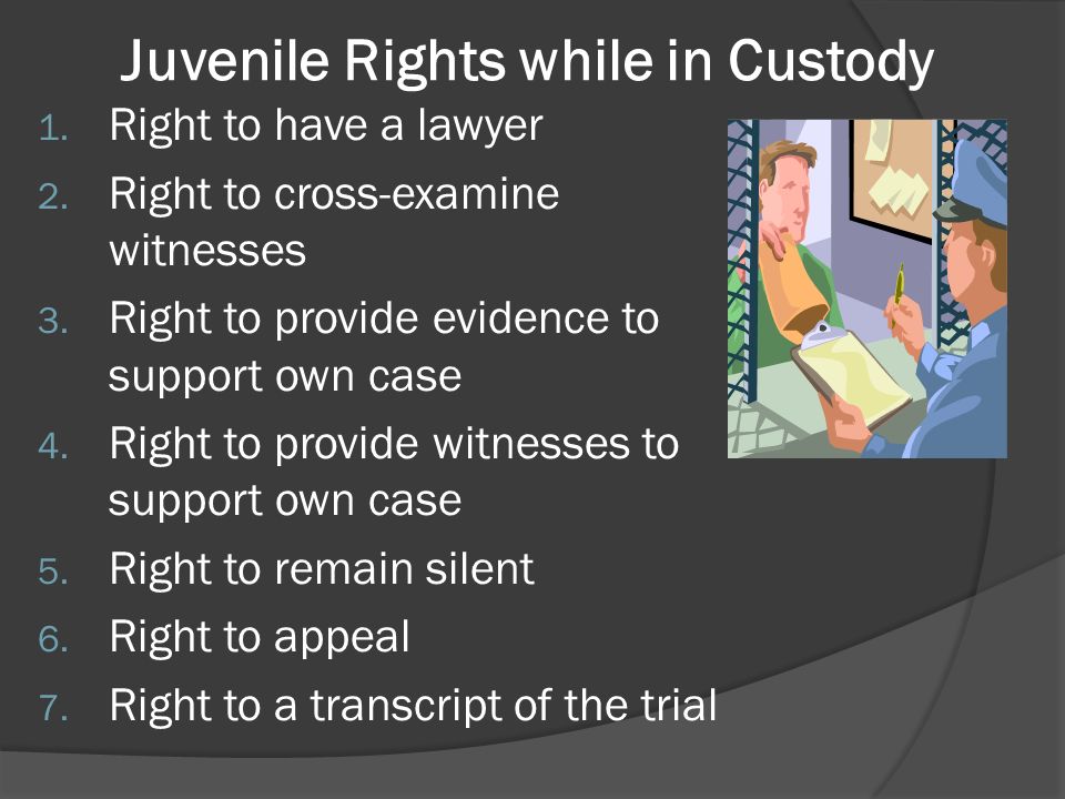 Juvenile Rights while in Custody