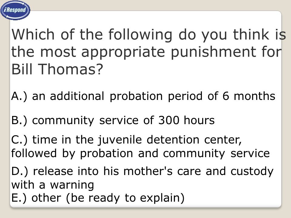 Which of the following do you think is the most appropriate punishment for Bill Thomas