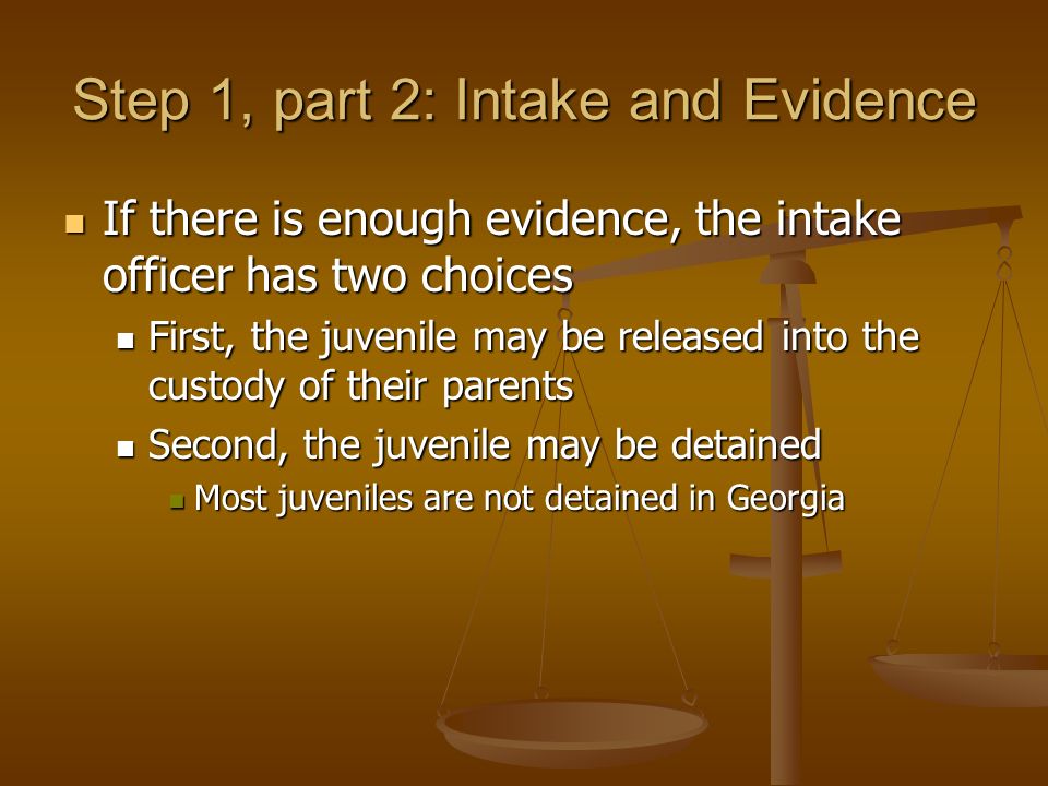 Step 1, part 2: Intake and Evidence