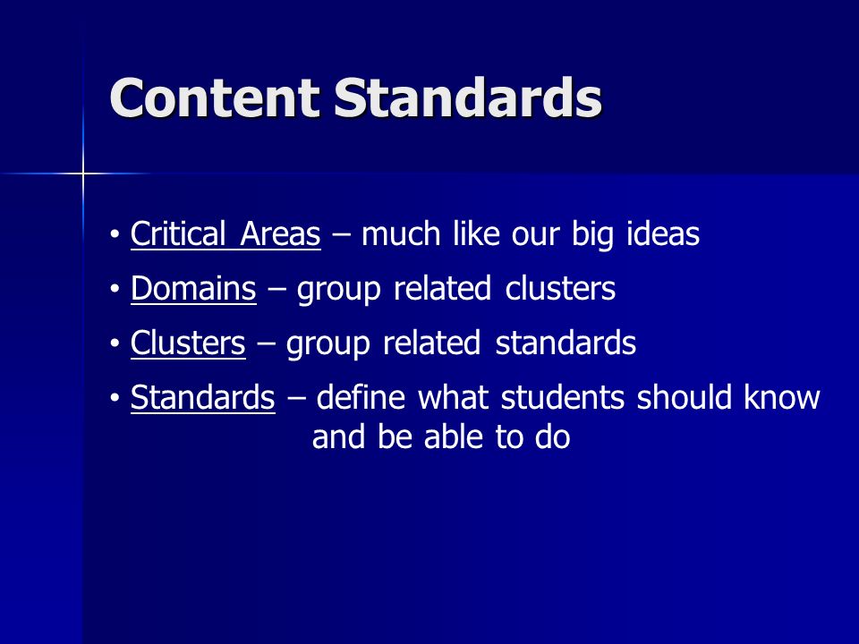 Content Standards Critical Areas – much like our big ideas