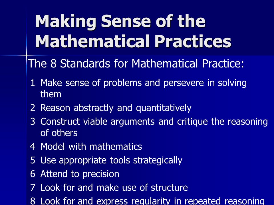 Making Sense of the Mathematical Practices
