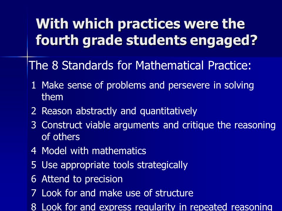 With which practices were the fourth grade students engaged