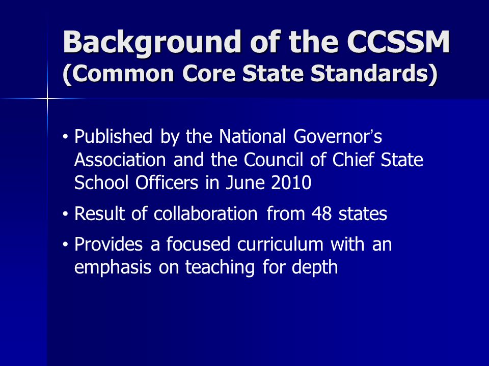 Background of the CCSSM (Common Core State Standards)
